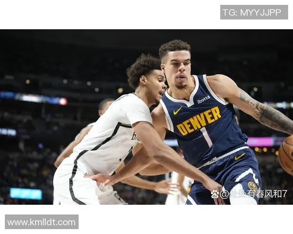 2020年NBA常规赛篮网对掘金精彩回顾与赛后分析 2020年NBA常规赛篮网对掘金精彩回顾与赛后分析